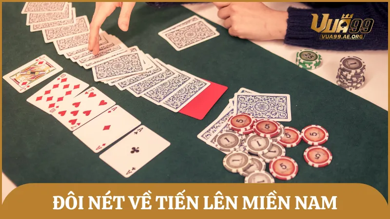 Tiến Lên Miền Nam là trò chơi đánh bài quen thuộc với bộ bài thường 52 lá