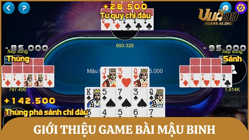 Mậu Binh, còn được gọi là Binh Xập Xám là một game bài thịnh hành dùng bộ bài 52 lá