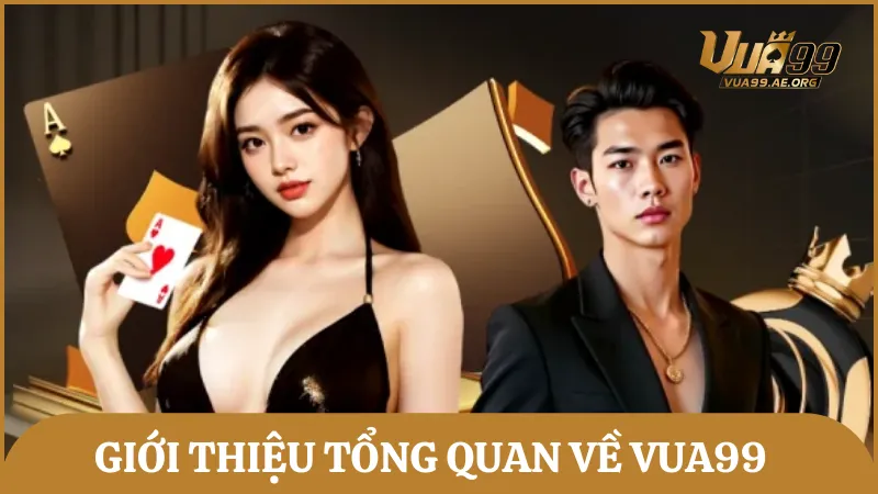 Giới thiệu Vua99 – Nhà cái đang phát triển mạnh tại thị trường Việt Nam