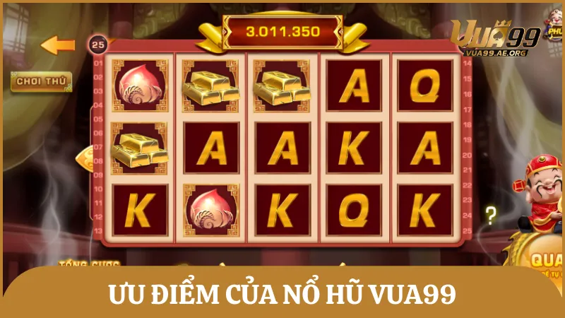Thế mạnh nổi bật giúp game nổ hũ đổi thưởng Vua99 nổi tiếng